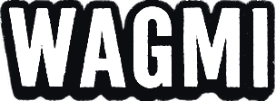 WAGMI